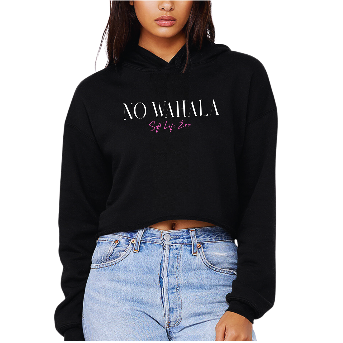 No Wahala - Soft Life Cropped Hoodie