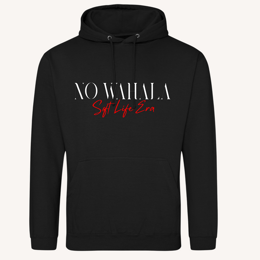 'No Wahala - Soft Life' Black Hoodie